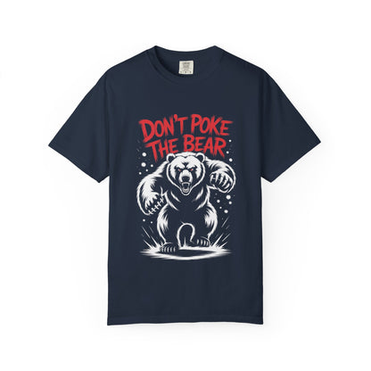 Don’t Poke the Bear Tee – Bold Grizzly Warning T-Shirt