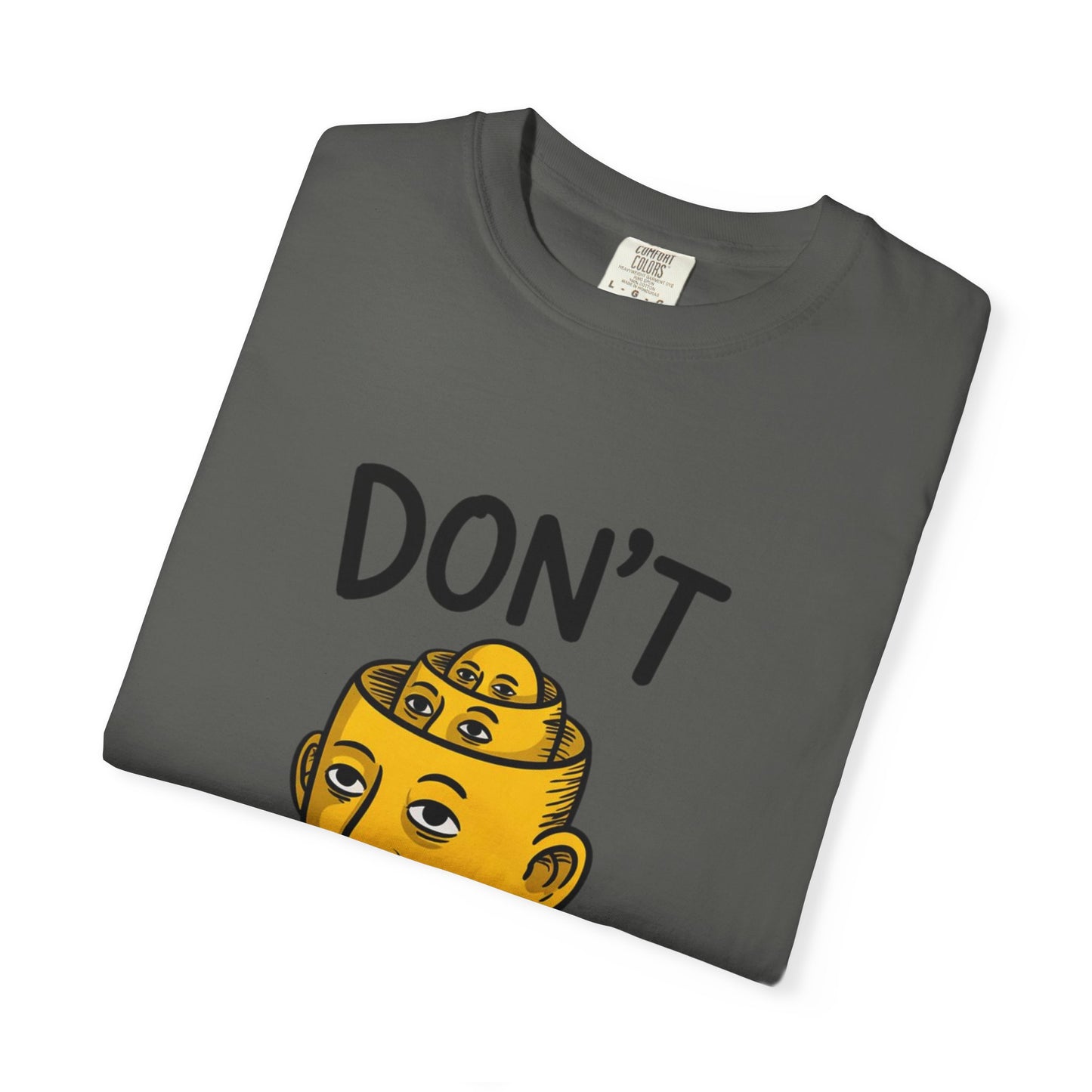 Don’t Overthink It Tee – Surreal Head Illustration Shirt