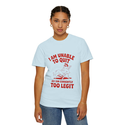 Too Legit to Quit Tee – Funny Retro Vacation T-Shirt