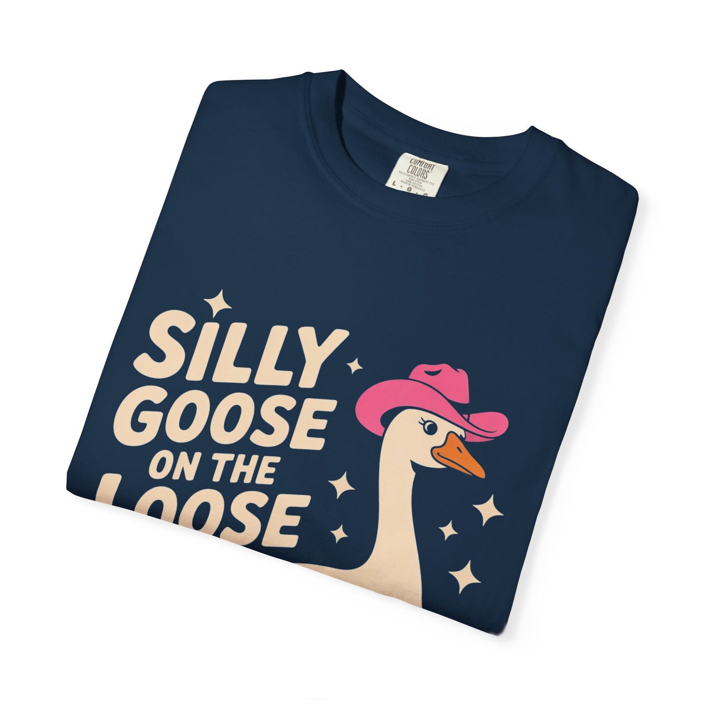 Silly Goose on the Loose Tee – Funny Cowboy Comfort Colors T-Shirt