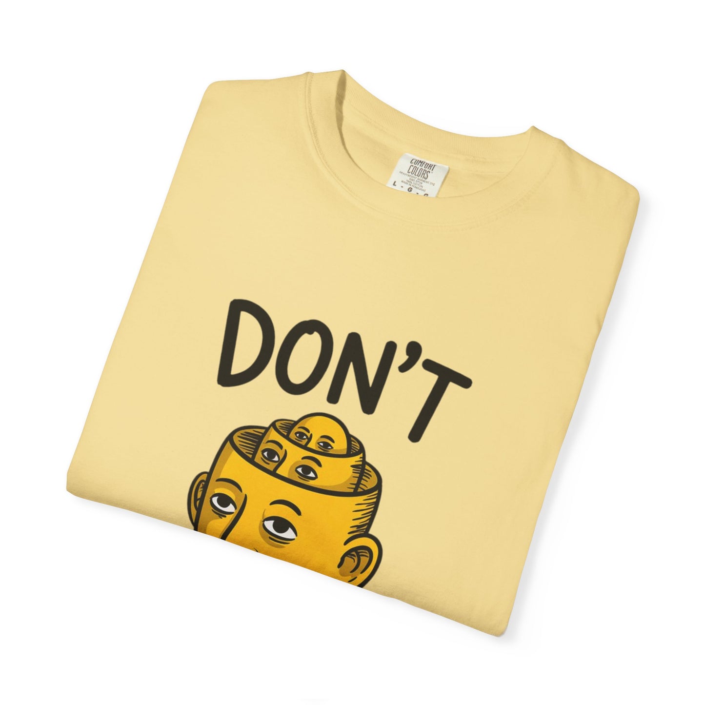 Don’t Overthink It Tee – Surreal Head Illustration Shirt