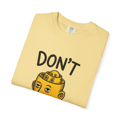Don’t Overthink It Tee – Surreal Head Illustration Shirt