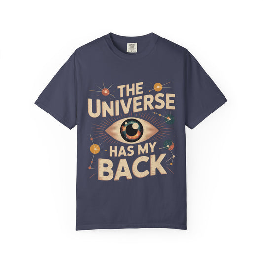 The Universe Has My Back Tee – Cosmic Eye Spiritual Comfort Colors T-Shirt