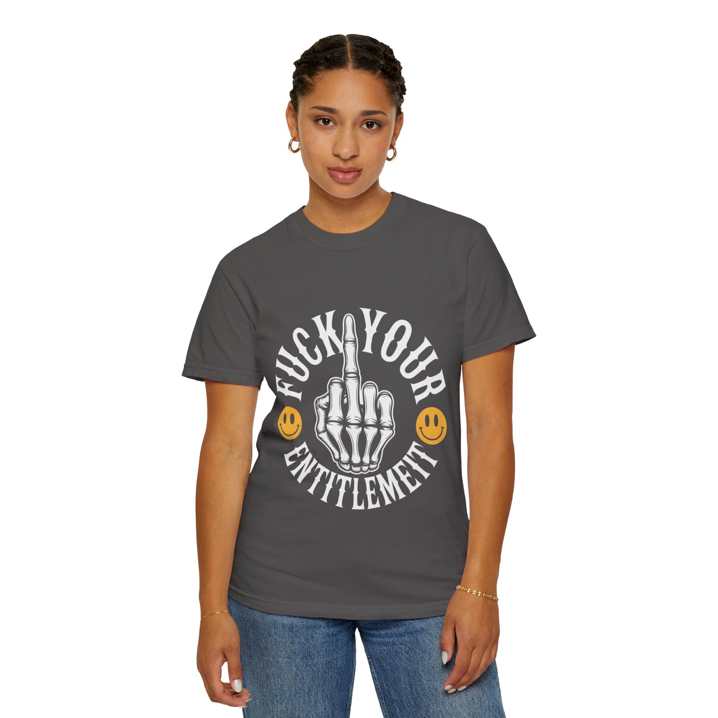 F*ck Your Entitlement Tee – Skeleton Middle Finger Comfort Colors T-Shirt