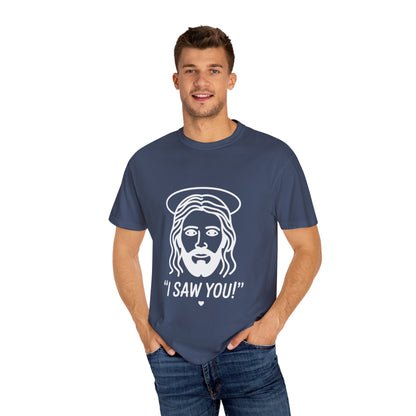I Saw You Jesus Tee – Funny Minimal Christian Graphic Shirt