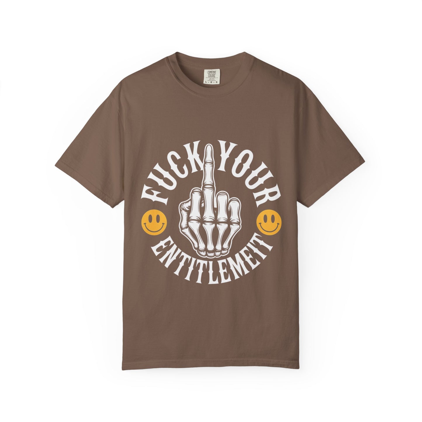 F*ck Your Entitlement Tee – Skeleton Middle Finger Comfort Colors T-Shirt