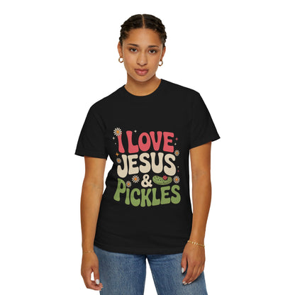 I Love Jesus & Pickles Tee – Faith Meets Flavor Comfort Colors T-Shirt