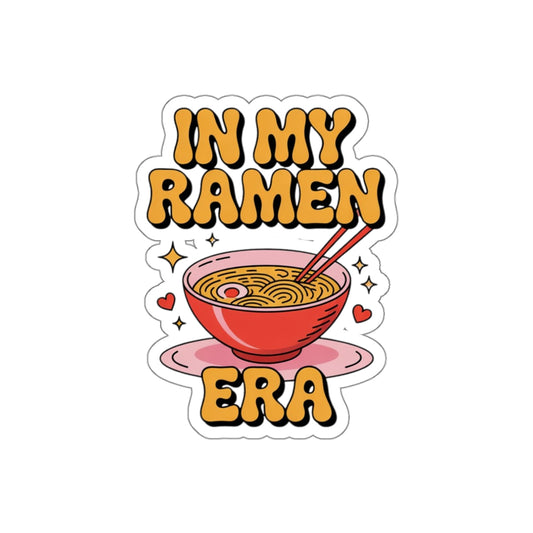 In My Ramen Era Sticker – Die-Cut Vinyl Sticker