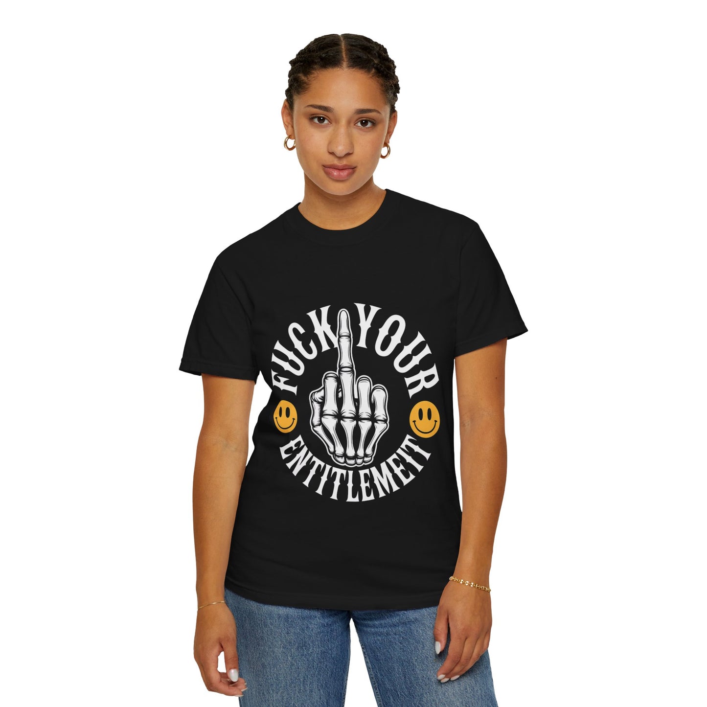 F*ck Your Entitlement Tee – Skeleton Middle Finger Comfort Colors T-Shirt