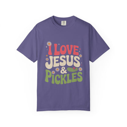 I Love Jesus & Pickles Tee – Faith Meets Flavor Comfort Colors T-Shirt