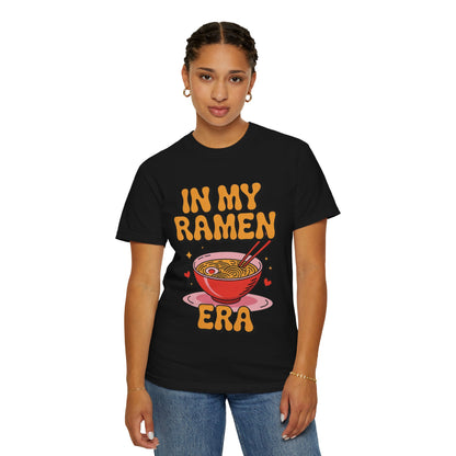 In My Ramen Era Tee – Funny Food Lover Comfort Colors Shirt