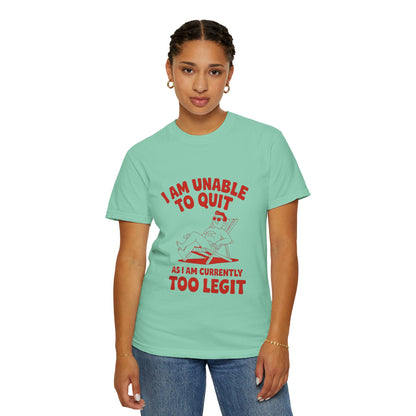 Too Legit to Quit Tee – Funny Retro Vacation T-Shirt