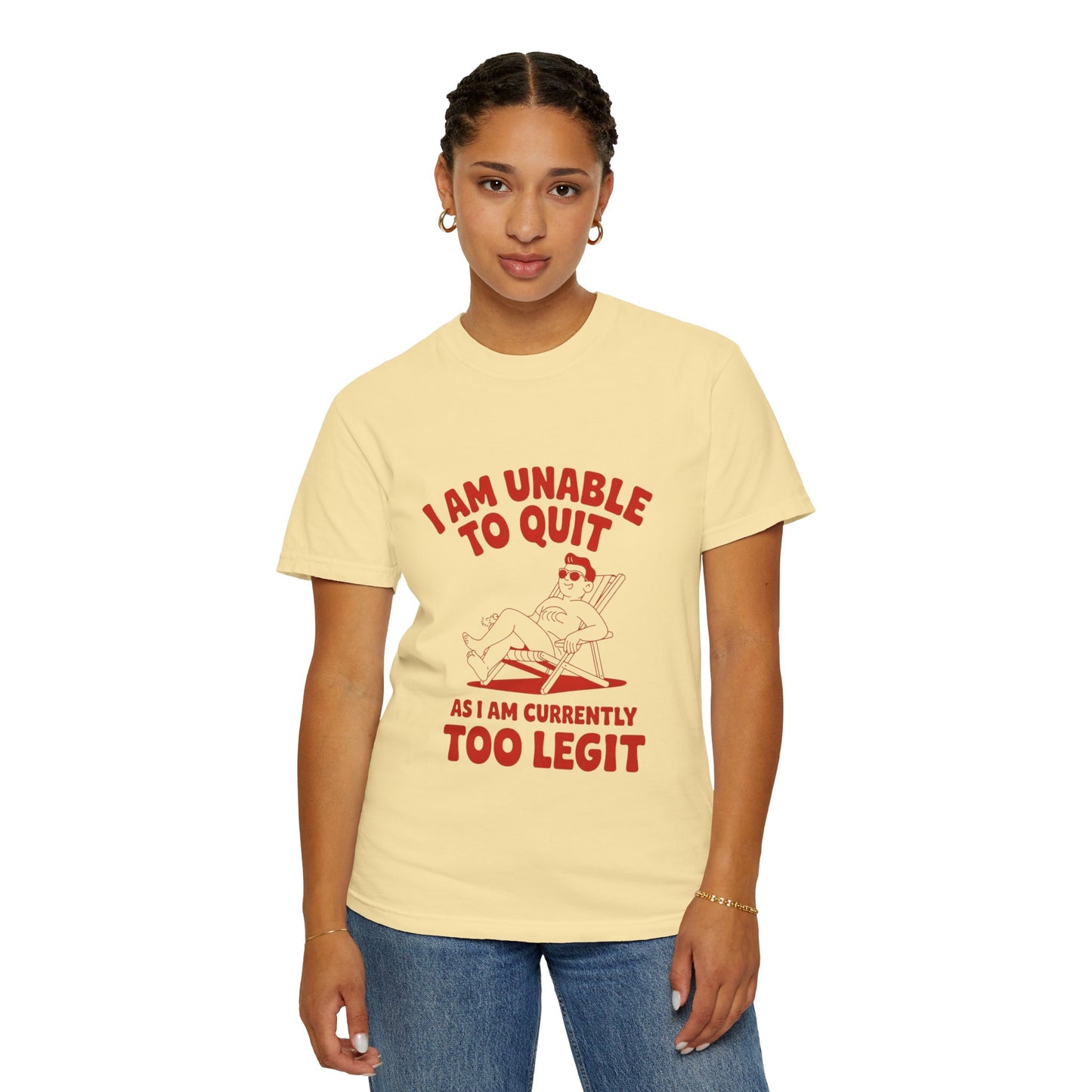 Too Legit to Quit Tee – Funny Retro Vacation T-Shirt