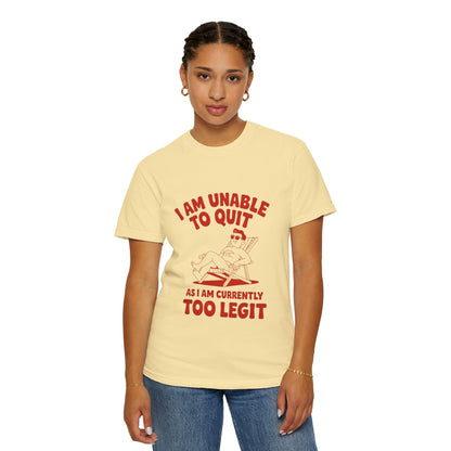 Too Legit to Quit Tee – Funny Retro Vacation T-Shirt