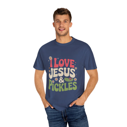 I Love Jesus & Pickles Tee – Faith Meets Flavor Comfort Colors T-Shirt