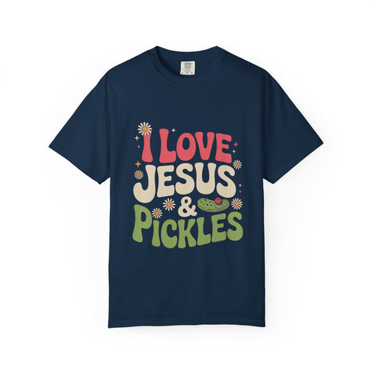 I Love Jesus & Pickles Tee – Faith Meets Flavor Comfort Colors T-Shirt